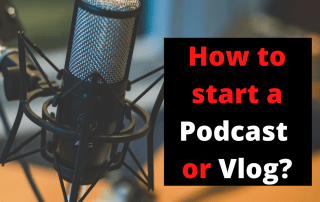Start a podcast or vlog