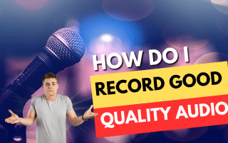 Recording Quality Audio